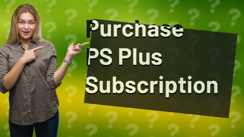 Purchase PS Plus Subscription
