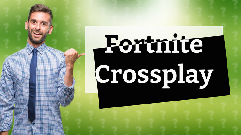 Fortnite Crossplay