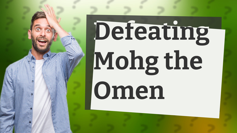 Defeating Mohg the Omen
