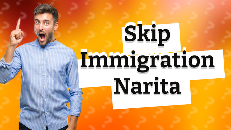 Skip Immigration Narita