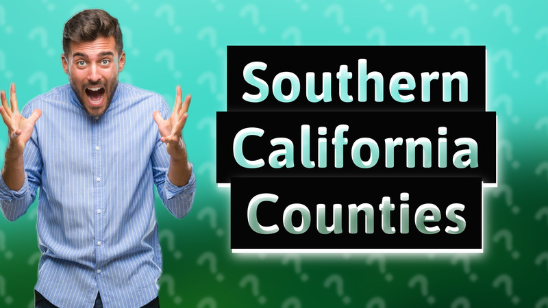 Southern California Counties