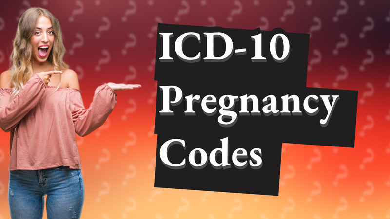 ICD-10 Pregnancy Codes