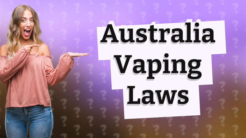 Australia Vaping Laws