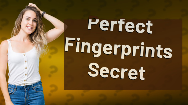 Perfect Fingerprints Secret
