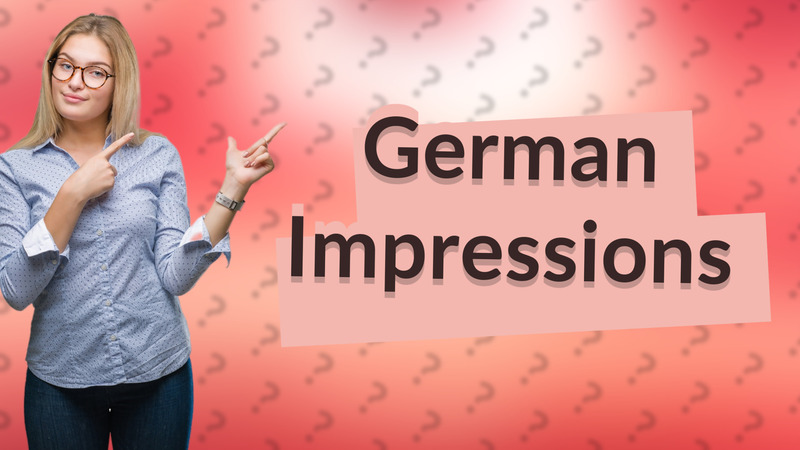 German Impressions