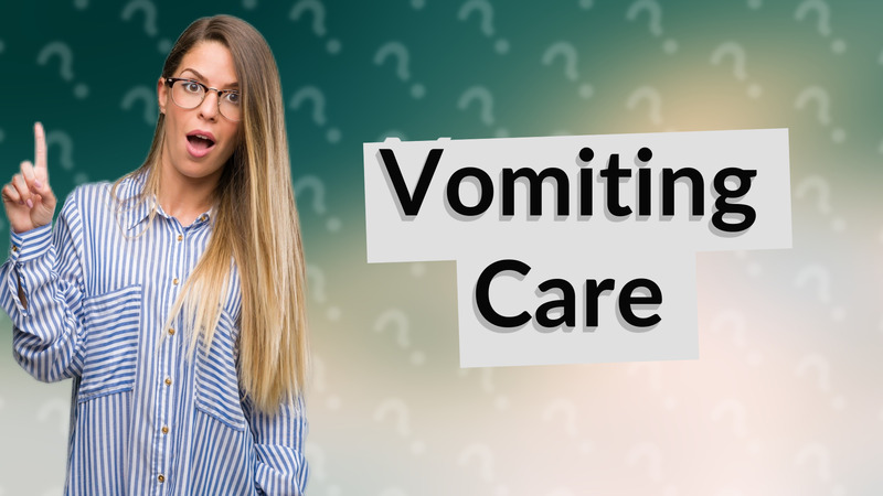 Vomiting Care