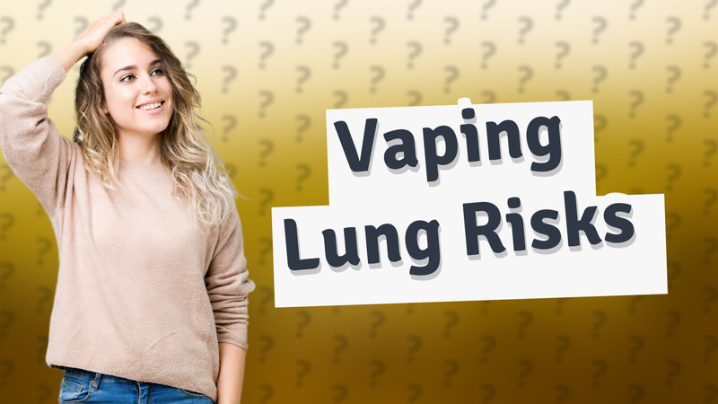 Vaping Lung Risks