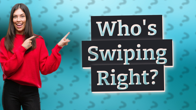 Who's Swiping Right?