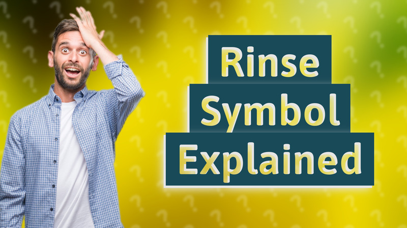 Rinse Symbol Explained