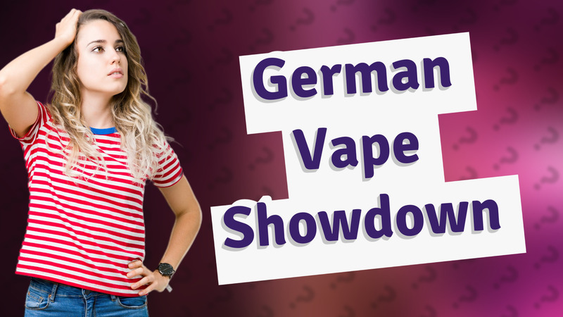 German Vape Showdown
