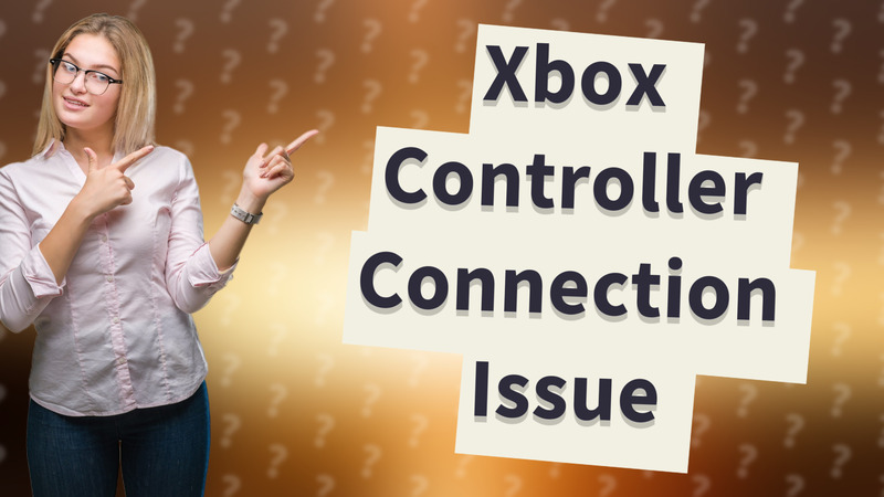 Xbox Controller Connection Issue