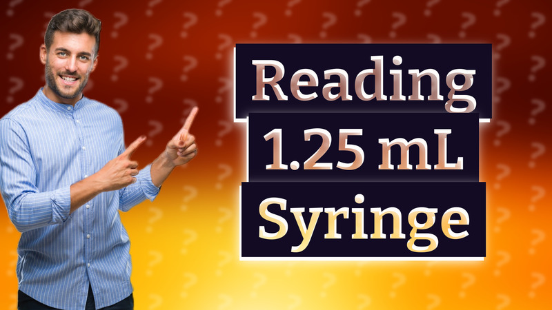 Reading 1.25 mL Syringe