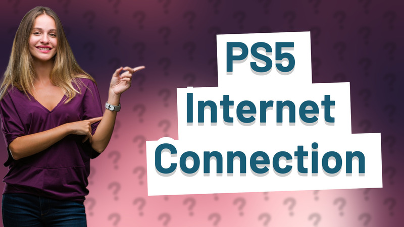 PS5 Internet Connection