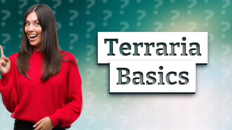 Terraria Basics