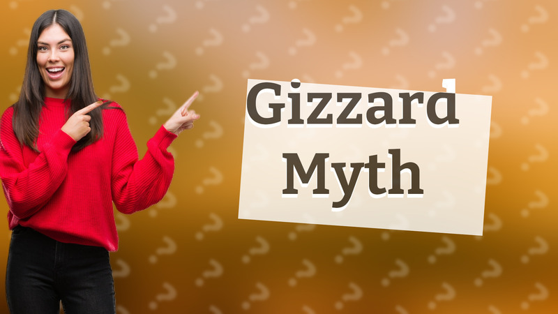 Gizzard Myth