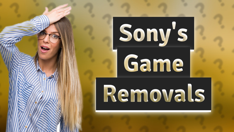 Sony's Game Removals