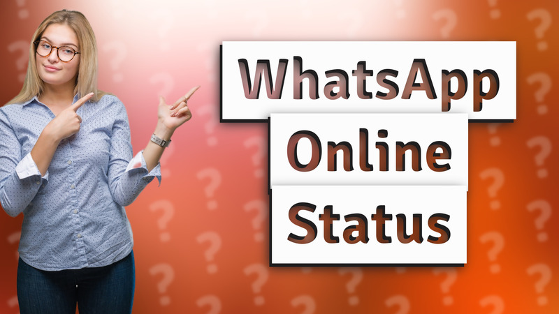 WhatsApp Online Status