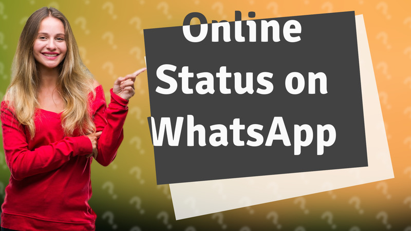 Online Status on WhatsApp