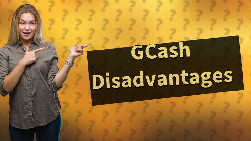 GCash Disadvantages