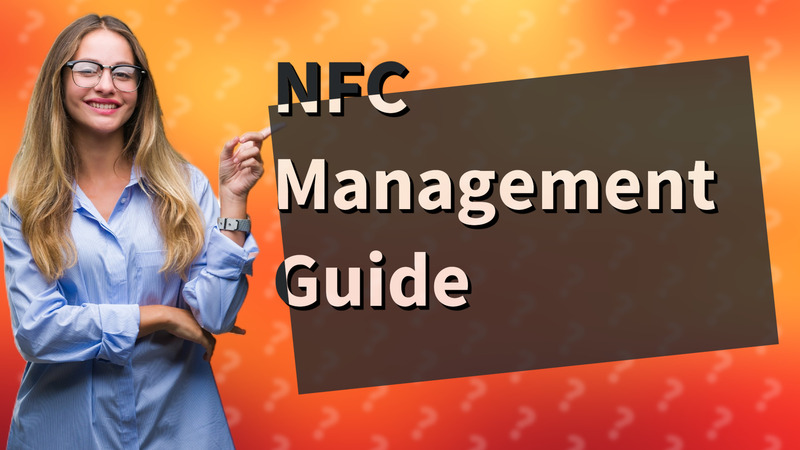 NFC Management Guide