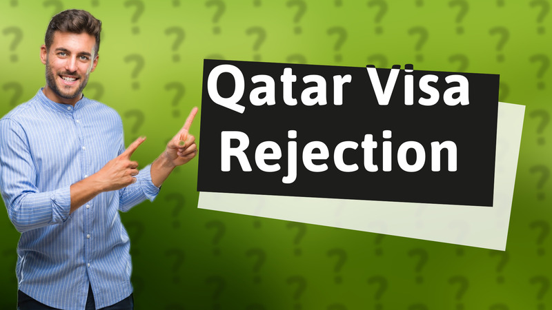Qatar Visa Rejection