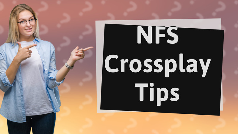 NFS Crossplay Tips