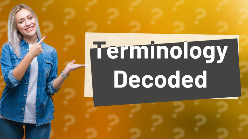 Terminology Decoded
