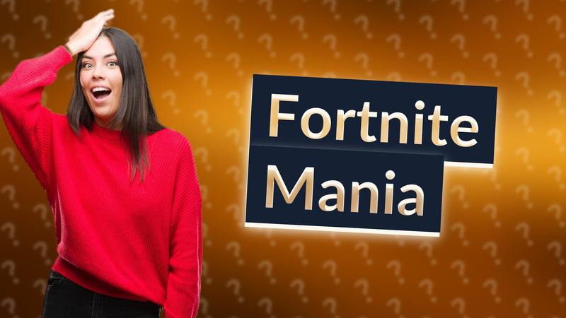 Fortnite Mania