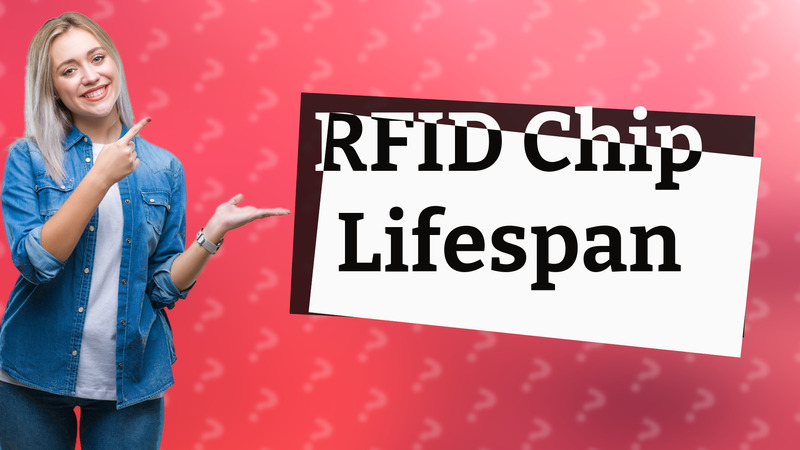 RFID Chip Lifespan
