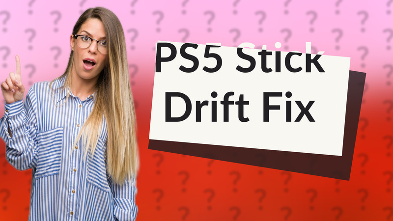 PS5 Stick Drift Fix