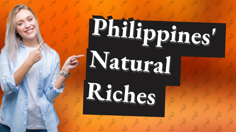 Philippines' Natural Riches