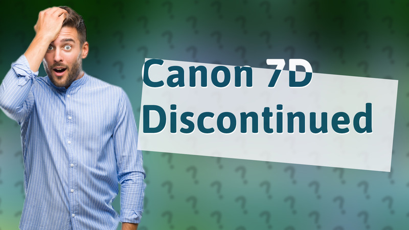 Canon 7D Discontinued