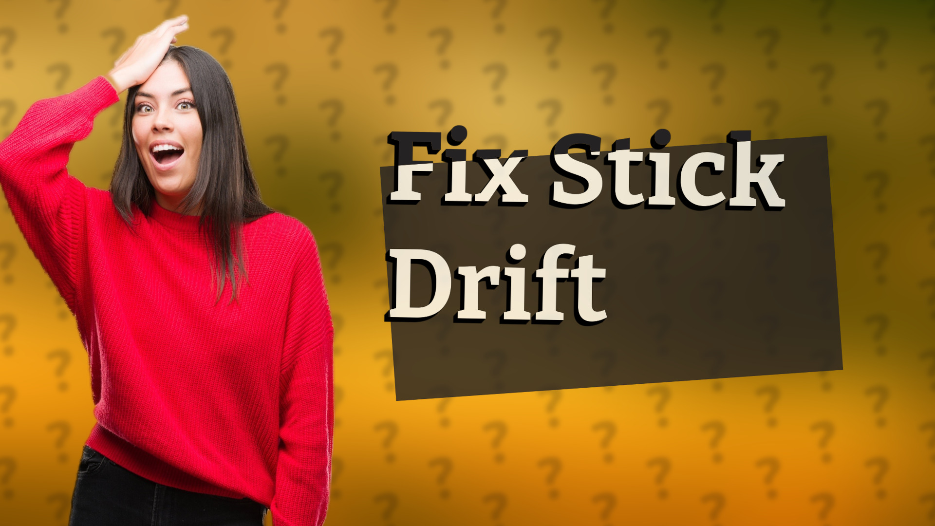 Fix Stick Drift