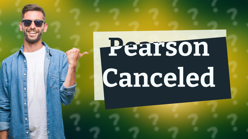 Pearson Canceled