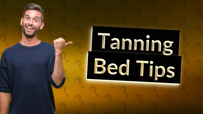 Tanning Bed Tips
