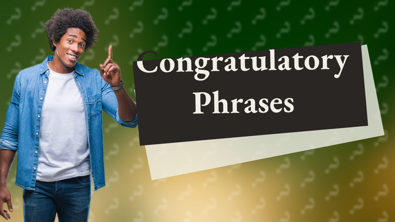 Congratulatory Phrases