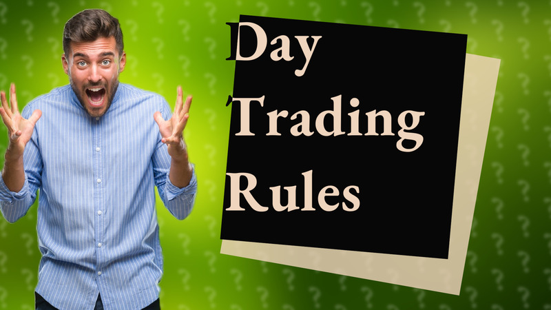 Day Trading Rules