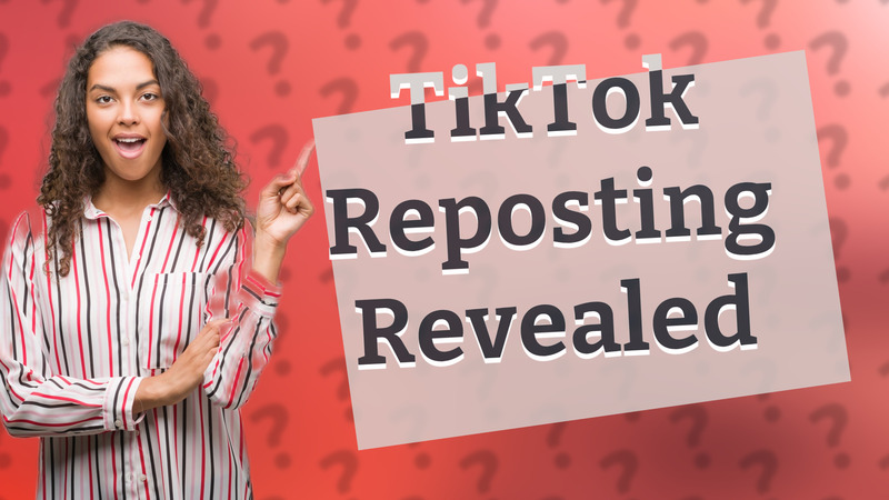 TikTok Reposting Revealed