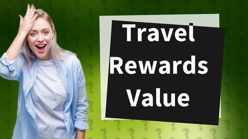 Travel Rewards Value