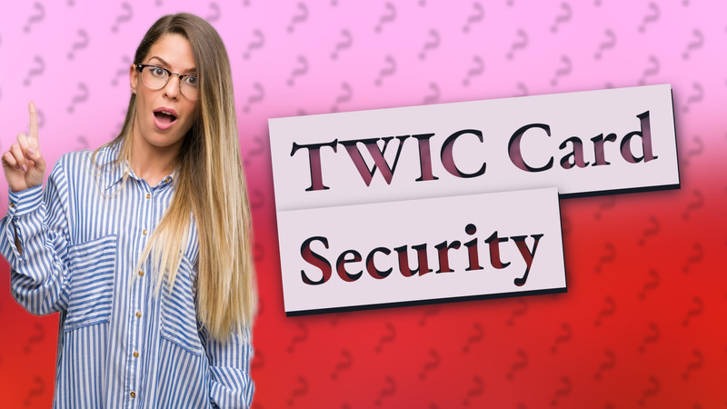 TWIC Card Security