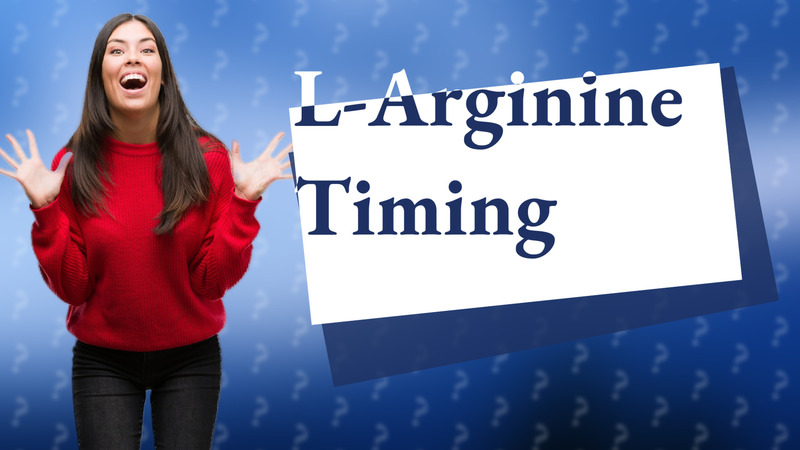 L-Arginine Timing
