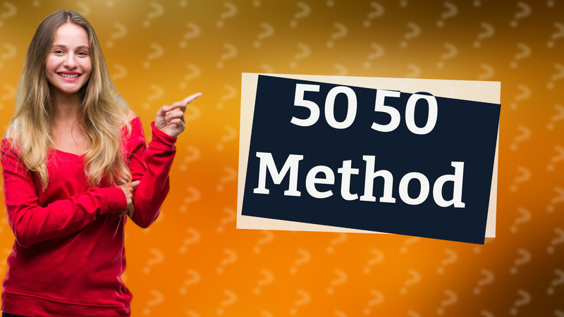50 50 Method