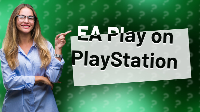 EA Play on PlayStation