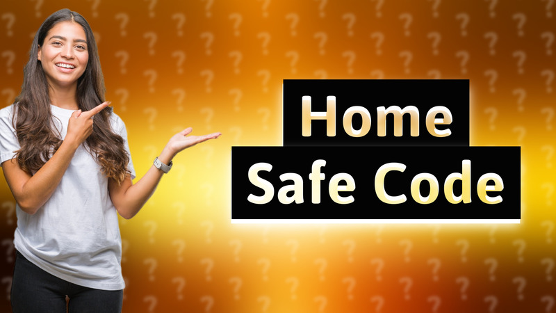 Home Safe Code
