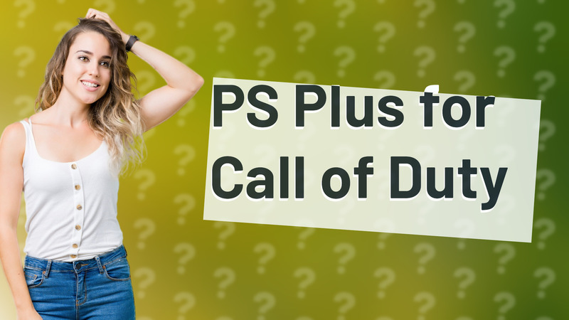 PS Plus for Call of Duty