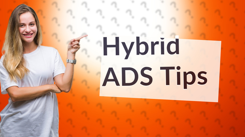 Hybrid ADS Tips