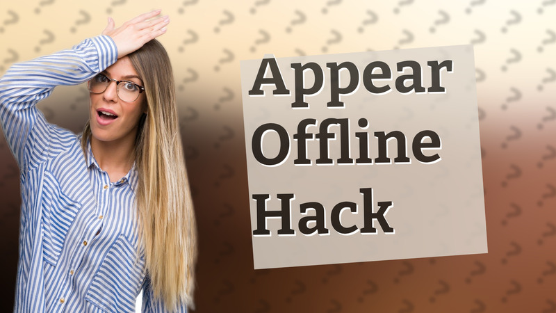 Appear Offline Hack