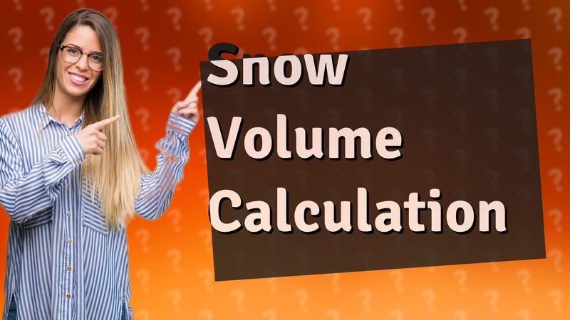 Snow Volume Calculation