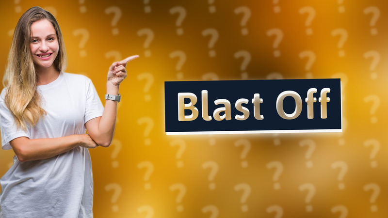 Blast Off