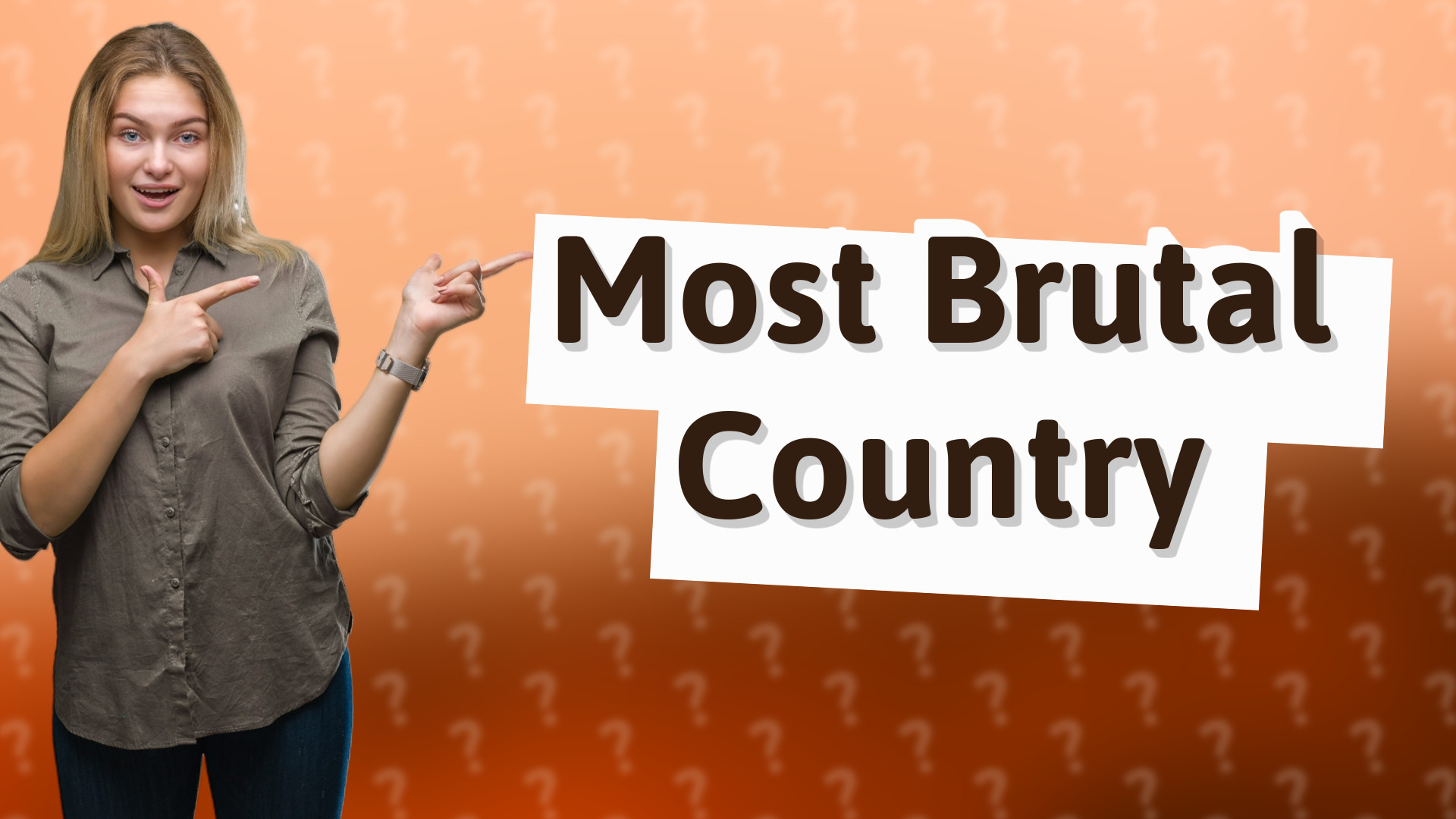 Most Brutal Country